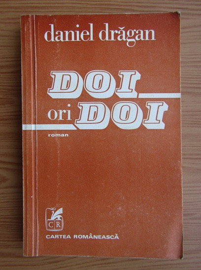 Daniel Dragan - Doi ori doi
