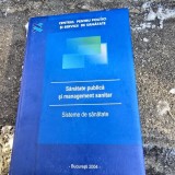 Sanatate publica si si management sanitar. Sisteme de sanatate