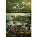 Courage, Blood and Luck