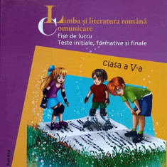 LIMBA SI LITERATURA ROMANA. COMUNICARE. CLASA A V-A, SEMESTRUL AL II-LEA-GH. BRANZEI, R. CINTIUC, M.-E. GOIAN, V