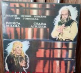 Disc vinil Rodica Miloia, Csaba Airizer - Soliștii Operei Rom&acirc;ne Din Timișoara ( Vizual EX++/ Audiție in general excelenta , mici imperfecțiuni !