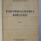 INDUSTRIALIZAREA ROMANIEI- STUDIU EVOLUTIV - ISTORIC , ECONOMIC SI JURIDIC , EDITIE II de N . P. ARCADIAN , 1936