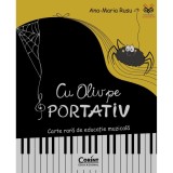 Cumpara ieftin Cu Oliv pe portativ, Carte rara de educatie muzicala