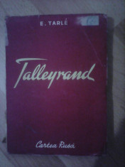 Talleyrand - E.V. TARLE , editie 1950 foto