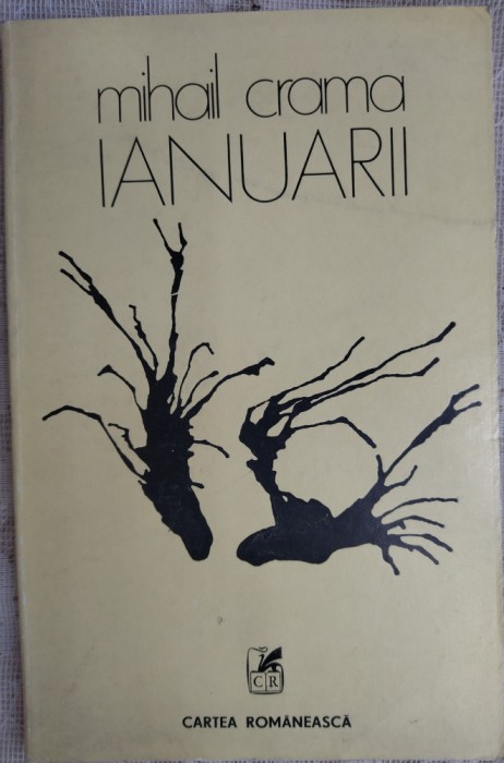 MIHAIL CRAMA: IANUARII/VERSURI/editia princeps 1976/tiraj 550/dedicatie-autograf