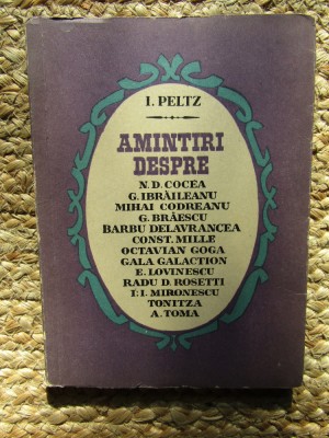 I. Peltz - Amintiri despre... (Editia: 1967) foto