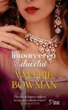 Intoarcerea ducelui - Valerie Bowman - Editura Litera