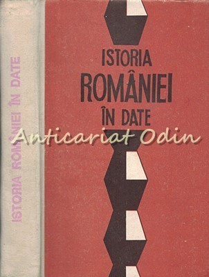 Istoria Romaniei In Date - Constantin C. Giurescu foto