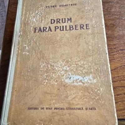 Drum fara pulbere - Petru Dumitriu foto