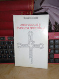 STELIANA CALOS - ARTA VOCALA SI EVOLUTIA SPIRITUALA