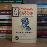 ION SIMIONESCU - POPOARE PRIMITIVE DE AZI ( CUNOSTINTE FOLOSITOARE ) , 1940 #