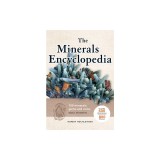 The Minerals Encyclopedia: 700 Minerals, Gems and Rocks