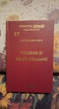 Velerim și veler Doamne de Victor Ion Popa - Colectia Lehman - Romane uitate Nr.17