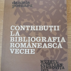Daniela Poenaru - Contributii la bibliografia romaneasca veche ; 1973