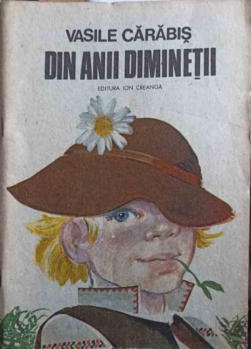 DIN ANII DIMINETII-VASILE CARABIS-252219