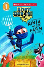 Ninja on the Farm (Scholastic Reader, Level 1: Moby Shinobi) foto