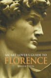 An Art Lover&#039;s Guide to Florence