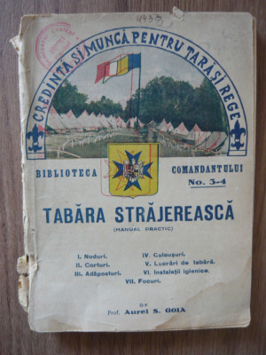 AUREL S. GOIA - TABARA STRAJEREASCA (manual practic) - 1937 foto