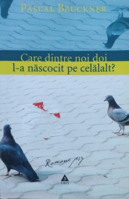 Care Dintre Noi Doi L-a Descoperit Pe Celalalt? - Pascal Bruckner , G20 foto