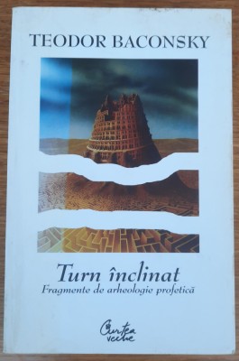 Turn &amp;icirc;nclinat, Teodor Baconsky foto