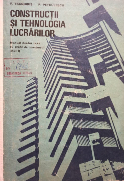 F. Tsaquiris - Constructii si tehnologia lucrarilor (1976)