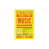 All You Need to Know about the Music Business: 10th Edition