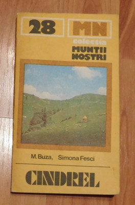 Cindrel de M. Buza, Simona Fesci. Colectia Muntii Nostri + harta foto