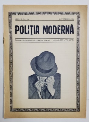 POLITIA MODERNA , REVISTA LUNARA DE SPECIALITATE , LITERATURA SI STIINTA , ANUL X , NR.116 , OCTOMBRIE , 1935 foto