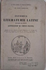 Istoria literaturii latine pe baza de texte (Antologie si crestomatie) &ndash; I. Valaori, C. Papacostea, Gh. Popa-Lisseanu