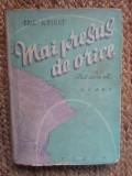 Erich Knight - Mai presus de orice - Ed.Forum 1941 ,prefata Th.Comarnescu