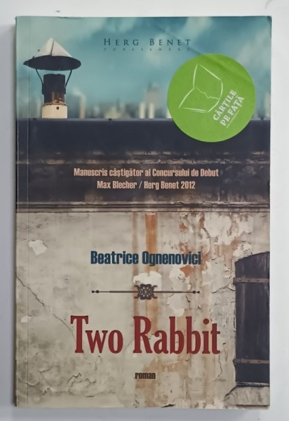 TWO RABBIT, roman de BEATRICE OGNENOVICI , 2013
