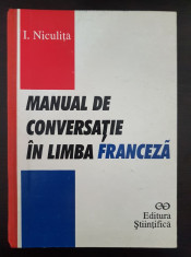 MANUAL DE CONVERSATIE IN LIMBA FRANCEZA - I. Niculita 1996 foto
