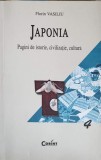 Japonia: Pagini de Istorie, Civilizatie si Cultura - Florin Vasiliu, Corint 2001, Carte de Geografie si Istorie