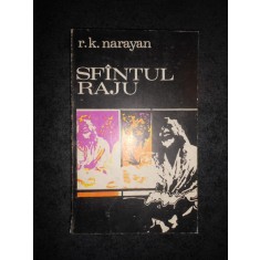 R. K. NARAYAN - SFANTUL RAJU