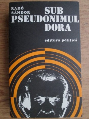 Rado Sandor - Sub pseudonimul Dora foto