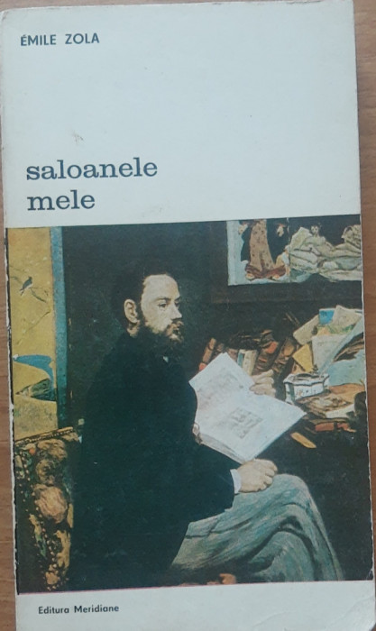 Emile Zola - Saloanele mele