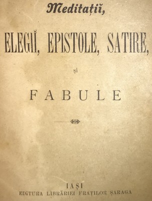 Meditatii, elegii, epistole, satire si fabule, Grigore Alexandrescu, 1863 foto