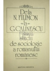 Paul Cornea (ed.) - De la N. Filimon la G. Calinescu - Studii de sociologie a romanului romanesc (Editia: 1982)