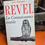 La Connaissance inutile - Jean Francois Revel