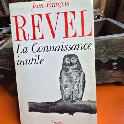La Connaissance inutile - Jean Francois Revel foto