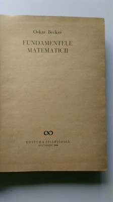 Oskar Becker - Fundamentele matematicii (5+1)5 foto