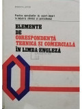 Spiridon Lefter - Elemente de corespondenta tehnica si comerciala in limba engleza (editia 1985)