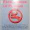 FARA TIGARI, FARA CANCER LA PLAMANI