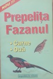 PREPELITA FAZANUL - BOGDAN CHIRCEA, 2001