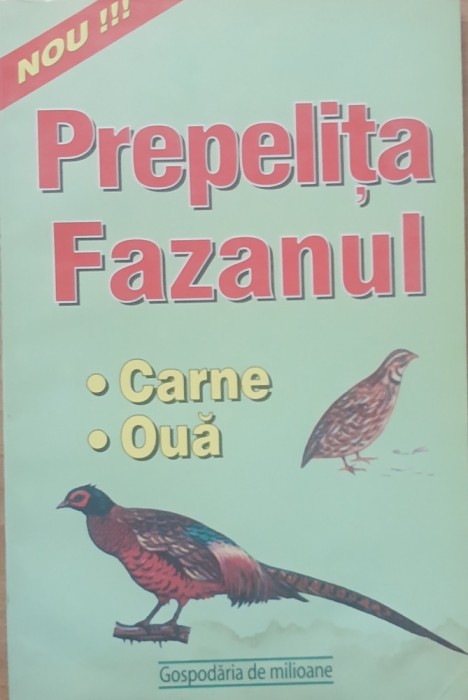 PREPELITA, FAZANUL - BOGDAN CHIRCEA, 2001