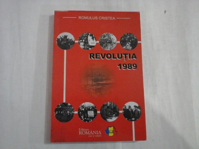 REVOLUTIA 1989 - ROMULUS CRISTEA
