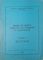 NORME DE MUNCA UNIFICATE PE ECONOMIE IN CONSTRUCTII CAP.2 BETOANE-MINISTERUL CONSTRUCTIILOR INDUSTRIALE-240005