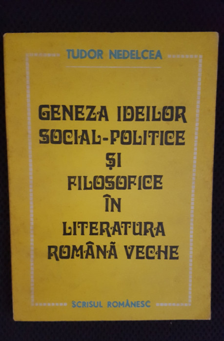 Geneza ideilor social-politice și filosofice &icirc;n literatura rom&acirc;nă veche-Nedelcea