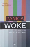 Panica Woke. Anatomia unei ofensive reactionare - Margot Mahoudeau