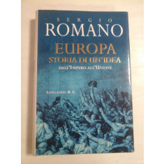 EUROPA STORIA DI UN&#039;IDEA DALL&#039;IMPERO ALL&#039;UNIONE - SERGIO ROMANO